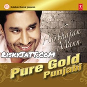 Pure Gold Punjabi Vol-2 By Harbhajan Maan full album mp3 songs