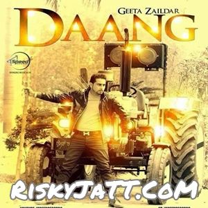 Daang (feat Desi Crew) Geeta Zaildar Mp3 Song Download