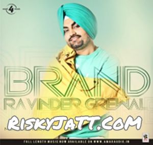 Brand Ravinder Grewal Mp3 Song Download