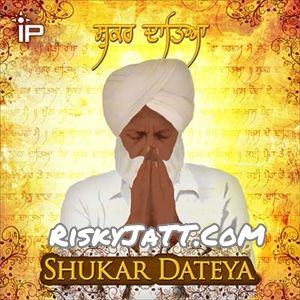 Shukar Dateya Prabh Gill Mp3 Song Download