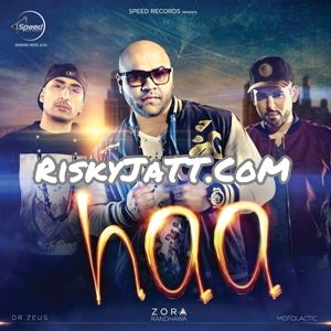 Haa Zora Randhawa, Mofolactic, Dr Zeus Mp3 Song Download