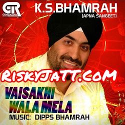 Vaisakhi Wala Mela K S Bhamrah, Dipps Bhamrah Mp3 Song Download