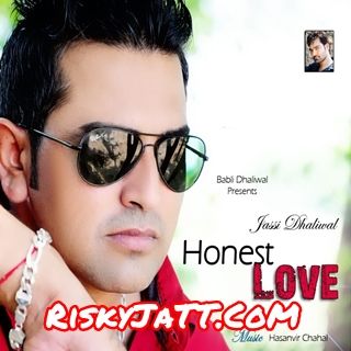 Honest Love By Jassi Dhaliwal full album mp3 songs