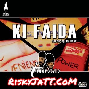 Ki Faida Instrumental Tigerstyle, Raj Brar Mp3 Song Download