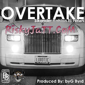 Overtake Sikander Kahlon, Fateh Mp3 Song Download