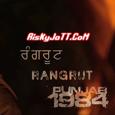 Rangrut Diljit Dosanjh Mp3 Song Download