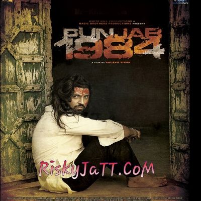 Sodha Laun Nu - Punjab 1984 Diljit Dosanh Mp3 Song Download