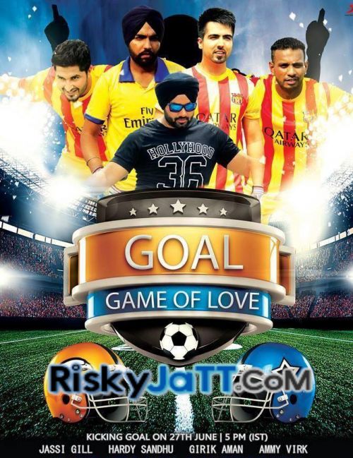 Goal Jassi Gill, Hardy Sandhu, Girik Aman, Ammy Virk Mp3 Song Download