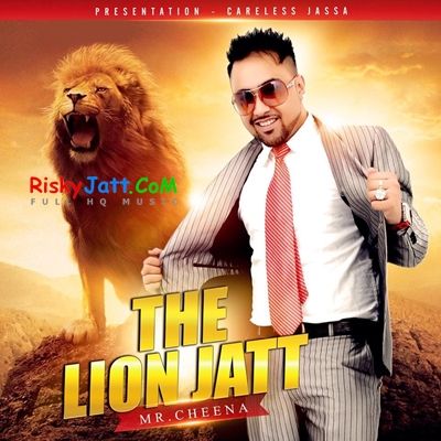 The Lion Jatt Mr Cheena Mp3 Song Download