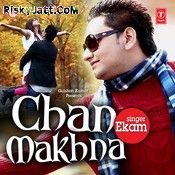 Chan Makhna Ekam Mp3 Song Download