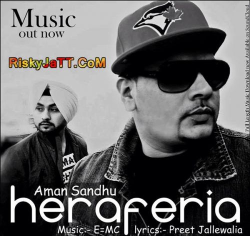 Hera Feria Aman Sandhu Ft E=MC Mp3 Song Download