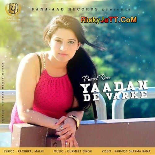 Yaadan De Varke Puneet Riar Mp3 Song Download