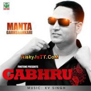 Gabru By Manta Garhshankari full album mp3 songs