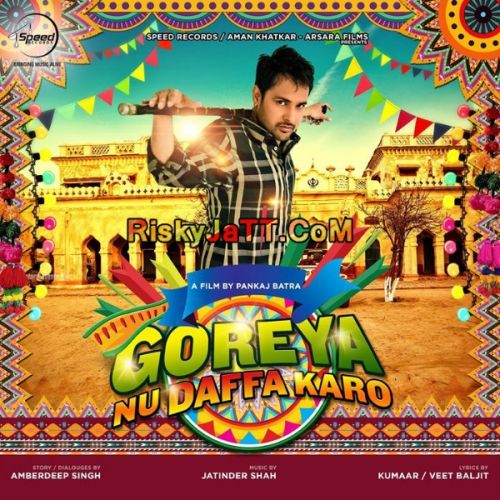 Goreyan Nu Daffa Karo By Amrinder Gill, Shipra Goyal and others... full album mp3 songs