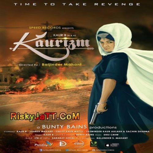 Kaurizm (feat Bunty Bains) Kaur B Mp3 Song Download