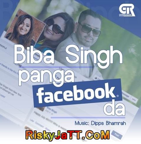 Panga Facebook Da (feat Dipps Bhamrah) Biba Singh Mp3 Song Download