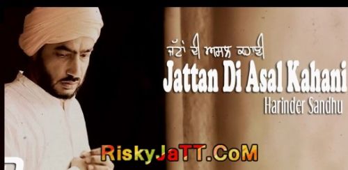 Jattan Di Asal Kahani Harinder Sandhu Mp3 Song Download