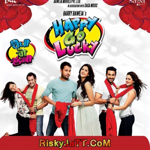 Happy Go Lucky By Amrinder Gill, Sonu Nigam and others... full album mp3 songs