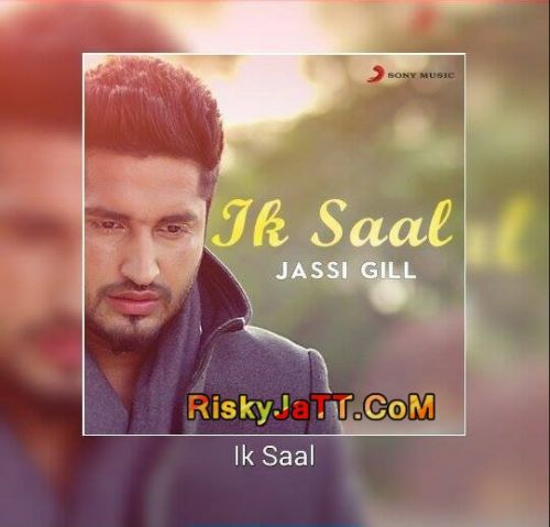 Ik Saal Jassi Gill Mp3 Song Download