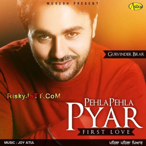 Pehla Pehla Pyar By Gurvinder Brar full album mp3 songs