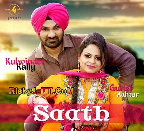 Saath By Kulwinder Kally, Gurlej Akhtar and others... full album mp3 songs