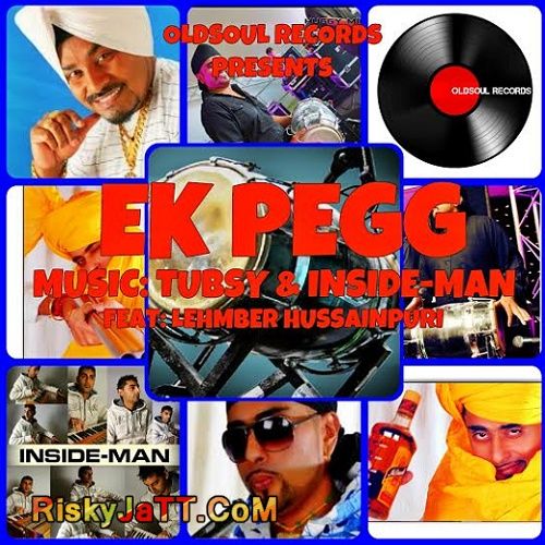 Ek Pegg Tubsy, Inside-Man, Lehmber Hussainpuri Mp3 Song Download