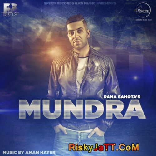 Mundra Ft Aman Hayer Rana Sahota Mp3 Song Download