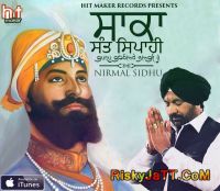 Saka Sant Sipahi Guru Gobind Singh Ji Nirmal Sidhu mp3 song