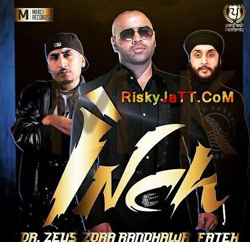 Inch Ft Fateh Zora Randhawa, Dr Zeus Mp3 Song Download