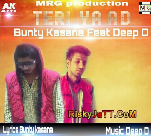 Teri Yaad Bunty Kasana, Deep D Mp3 Song Download