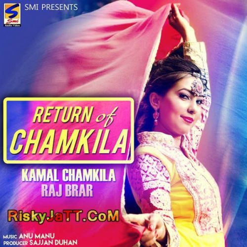 Channa Main Teri Aa Raj Brar, Kamal Chamkila Mp3 Song Download