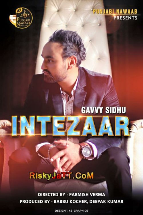 Intezaar Gavvy Sidhu Mp3 Song Download