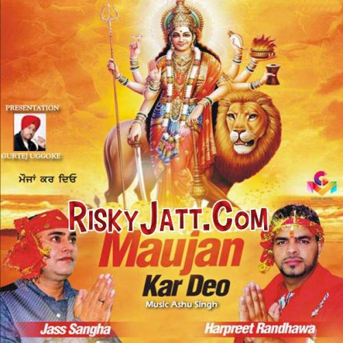 Maujan Kar Deo By Harpreet Randhawa full album mp3 songs