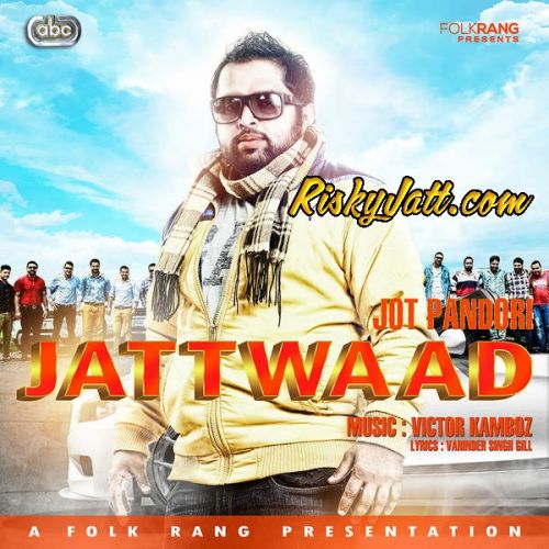 Jattwaad Jot Pandori Mp3 Song Download