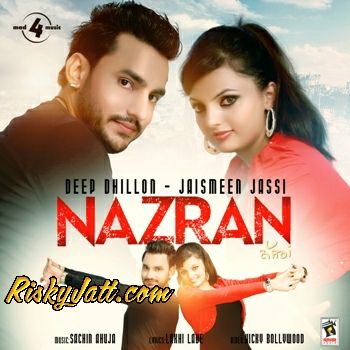 Nazran Deep Dhillon, Jaismeen Jassi Mp3 Song Download