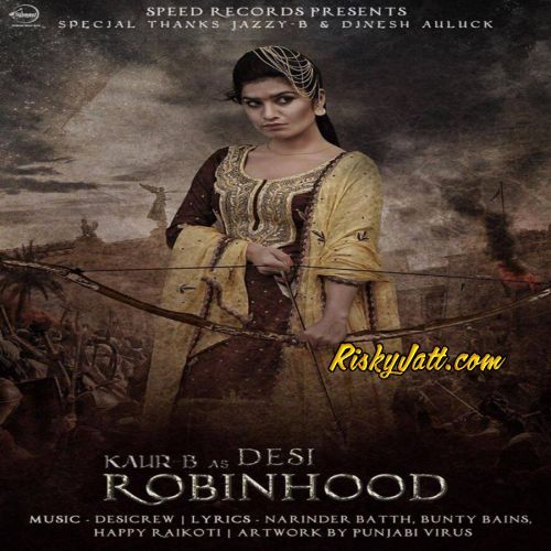 Desi Robinhood By Kaur B full album mp3 songs