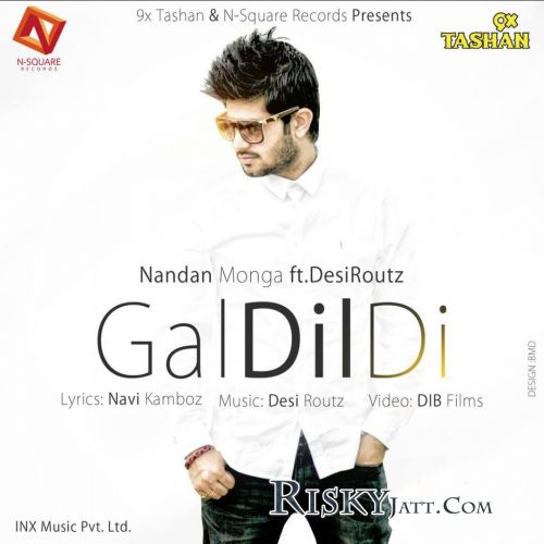 Gal Dil De Ft.Desi Routz Nandan Monga Mp3 Song Download