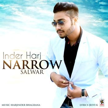 Narrow Salwaar Inder Harj Mp3 Song Download