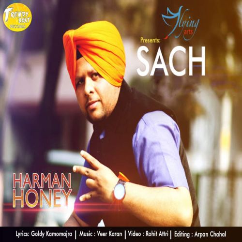 Sach (Ft. Veer Karan) Harman Honey Mp3 Song Download