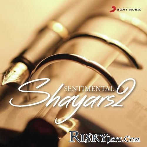 Sentimental Shayars 2 By Kaler Kanth, Ranjit Mani and others... full album mp3 songs