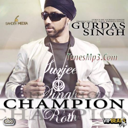 Champion Ft  Jeeti Gurdas Singh Mp3 Song Download