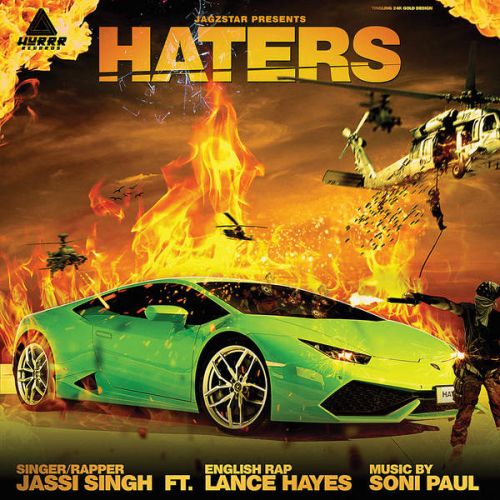 Haters (Ft. Lance Hayes) Jassi Singh Mp3 Song Download