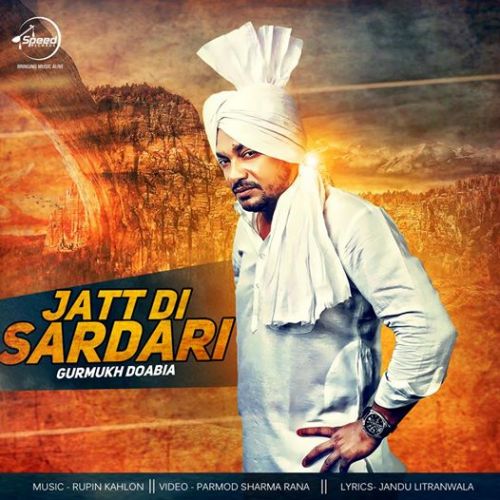 Jatt Di Sardari Gurmukh Doabia Mp3 Song Download