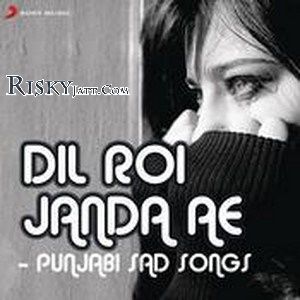 Dil Roi Janda Amber Vashisht, Jassi Katyal Mp3 Song Download