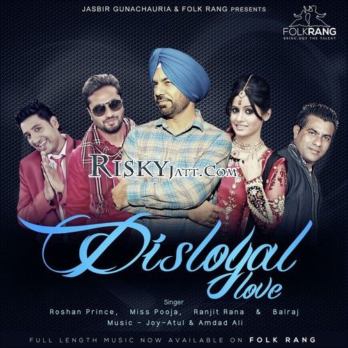 Disloyal Love By Raju Bhandal, Ranjit Rana and others... full album mp3 songs