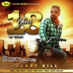 18 Year Ft Desi Crew Sunny Gill Mp3 Song Download