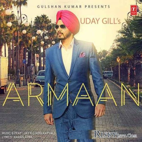 01 Armaan (iTune Rip) Uday Gill Mp3 Song Download