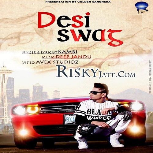 Desi Swag Kambi Mp3 Song Download