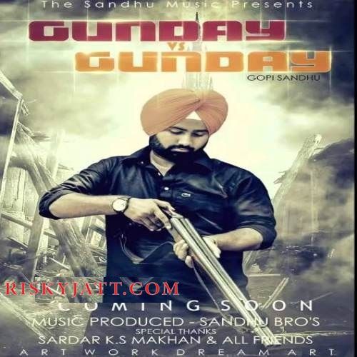 Gunday Vs Gunday Gopi Sandhu Mp3 Song Download