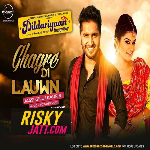 Ghagre Di Lauwn Jassi Gill, Kaur B Mp3 Song Download